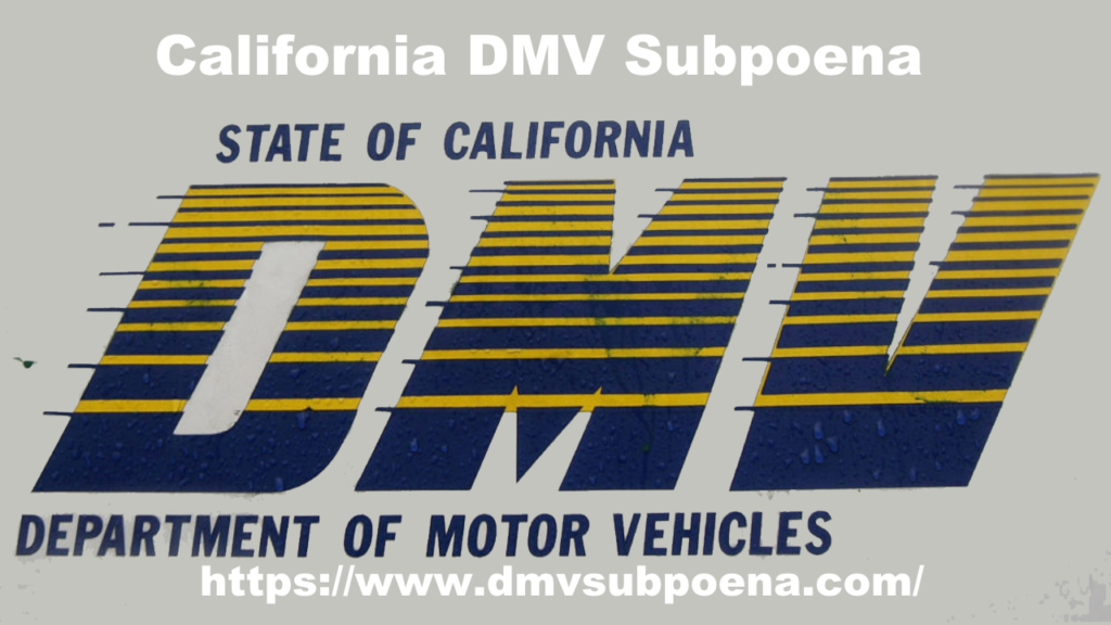 California DMV Subpoena